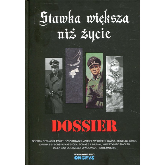 Stawka większa niż życie Dossier