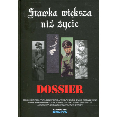 Stawka większa niż życie Dossier