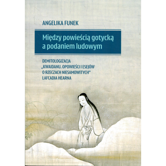 Między powieścią gotycką a podaniem ludowym