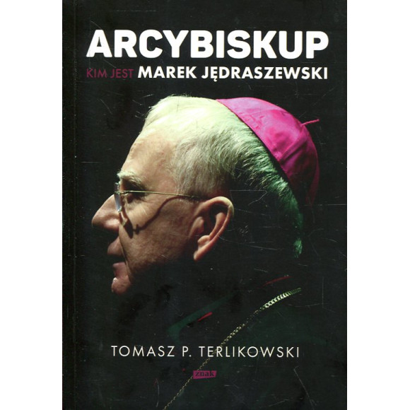 Arcybiskup. Kim jest Marek Jędraszewski