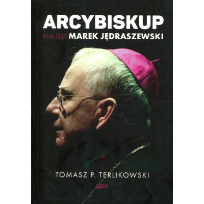 Arcybiskup. Kim jest Marek Jędraszewski