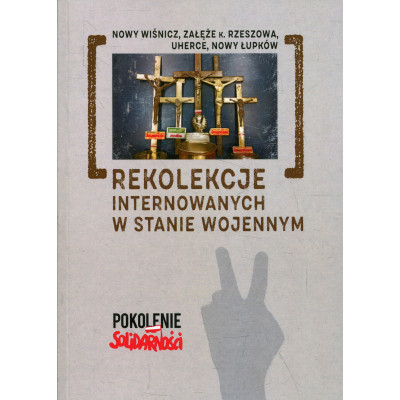 Rekolekcje internowanych w stanie wojennym