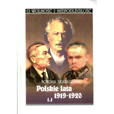 Polskie lata 1919-1920 Tom 1