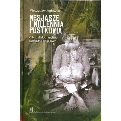 Mesjasze i millennia pustkowia