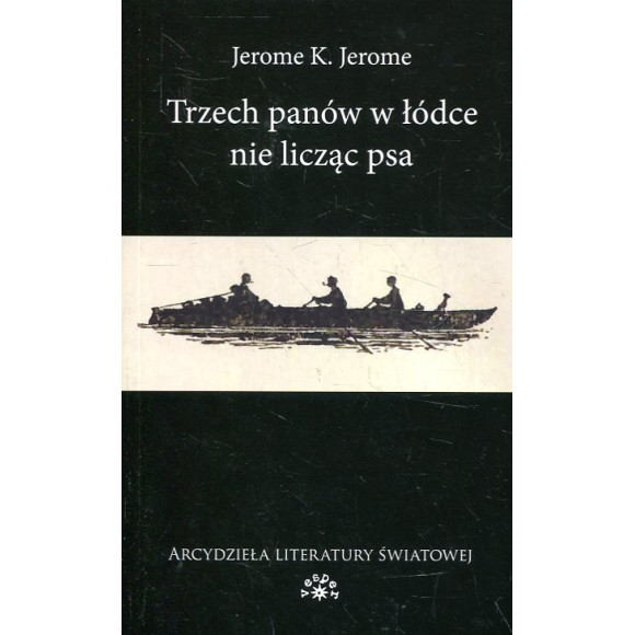 Trzech panów w łódce nie licząc psa