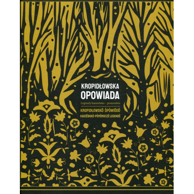Kropidłowska opowiada. Legendy kaszubsko-pomorskie
