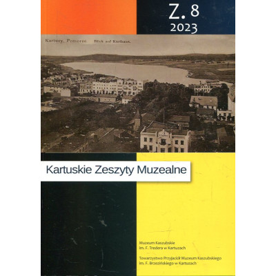 Kartuskie Zeszyty Muzealne z.8/2023