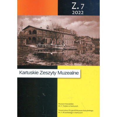 Kartuskie Zeszyty Muzealne z.7/2022