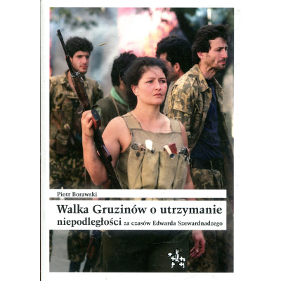 Walka Gruzinów o utrzymanie niepodległości za czasów Edwarda Szewardnadzego