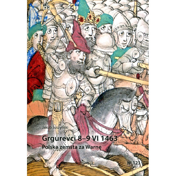 Grgurevci 8 - 9 VI 1463 Polska zemsta za Warnę