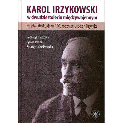 Karol Irzykowski w dwudziestoleciu międzywojennym