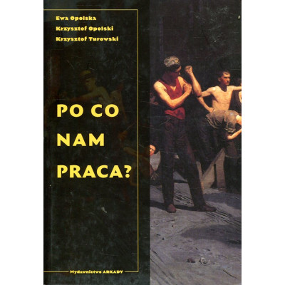 Po co nam praca?
