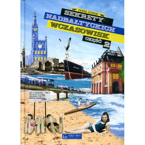 Sekrety nadbałtyckich wczasowisk część 2