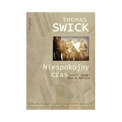 Niespokojny czas czyli drugi dom w Polsce
