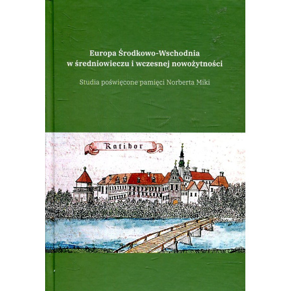 Europa Środkowo-Wschodnia w średniowieczu i wczesnej nowożytności