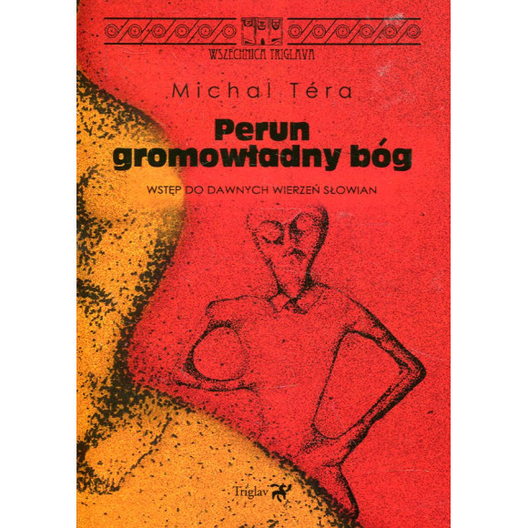 Perun - gromowładny bóg