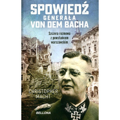Spowiedź generała Von dem Bacha