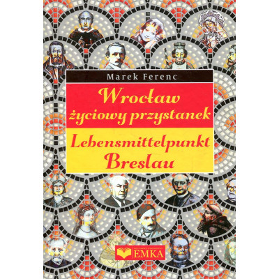 Wrocław - życiowy przystanek