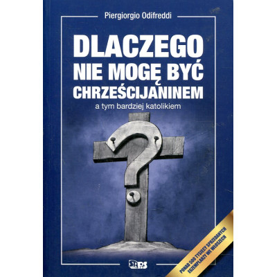Dlaczego nie mogę być chrześcijaninem