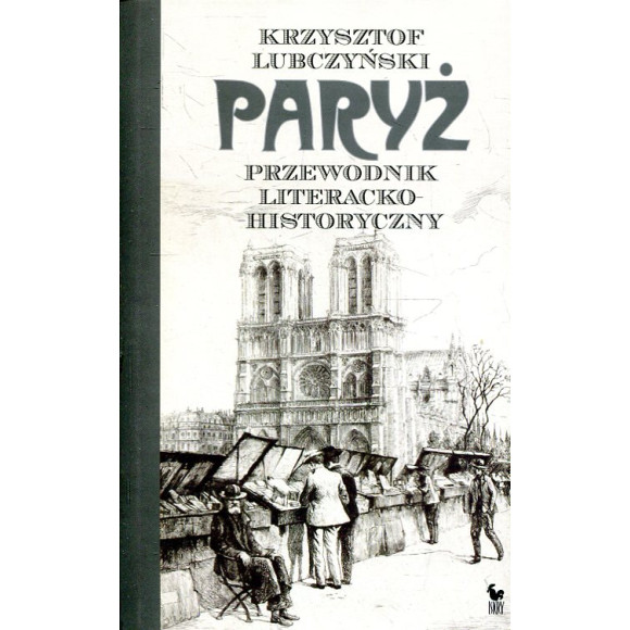 Paryż. Przewodnik literacko-historyczny