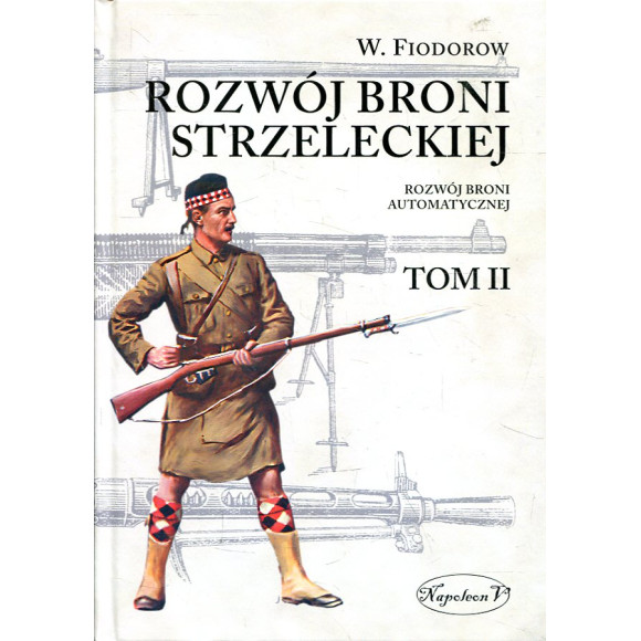 Rozwój broni strzeleckiej. Tom 2