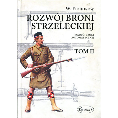 Rozwój broni strzeleckiej. Tom 2