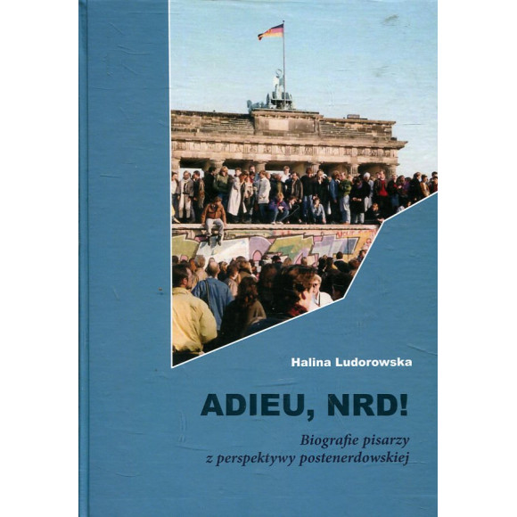 Adieu, NRD! Biografie pisarzy z perspektywy postenerdowskiej