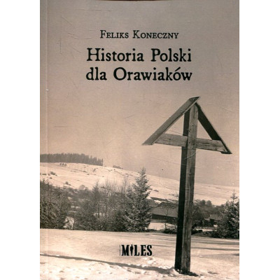 Historia Polski dla Orawiaków