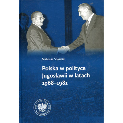 Polska w polityce Jugosławii w latach 1968-1981