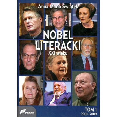 Nobel literacki XXI wieku Tom 1, 2001 - 2009