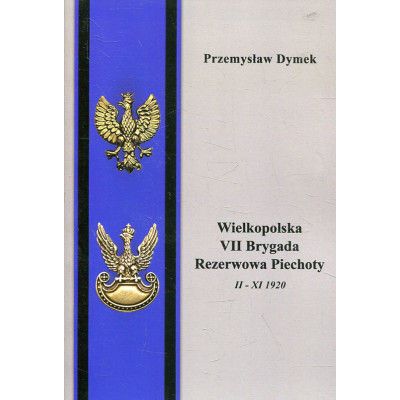 Wielkopolska VII Brygada Rezerwowa Piechoty