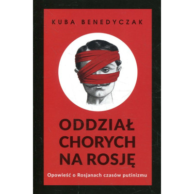 Oddział chorych na Rosję