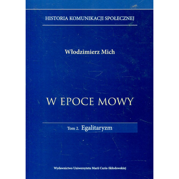 W epoce mowy. Tom 2. Egalitaryzm