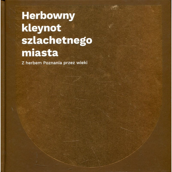 Herbowny kleynot szlachetnego miasta