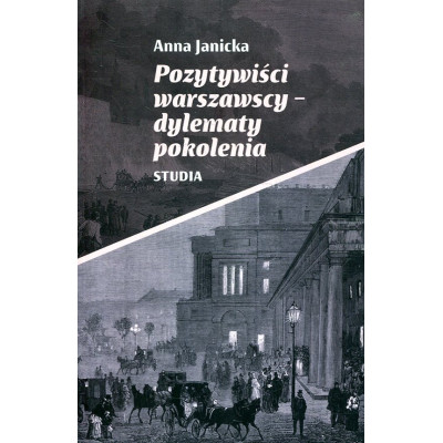 Pozytywiści warszawscy-dylematy pokolenia