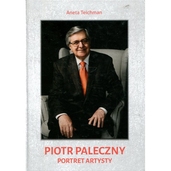 Piotr Paleczny. Portret artysty