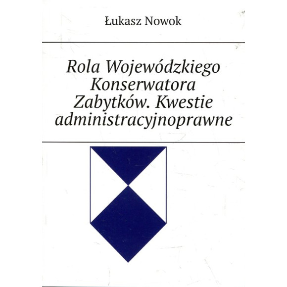Rola Wojewódzkiego Konserwatora Zabytków