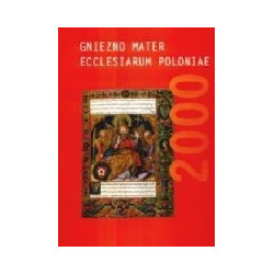 Gniezno mater ecclesiarum Poloniae