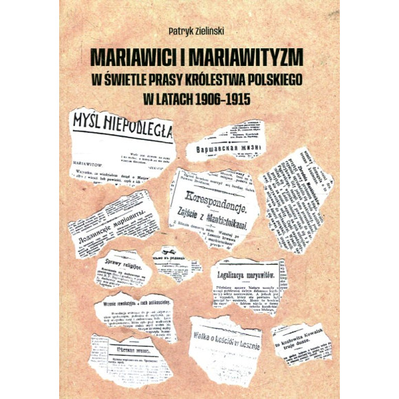 Mariawici i mariawityzm w świetle prasy Królestwa Polskiego w latach 1906-1915