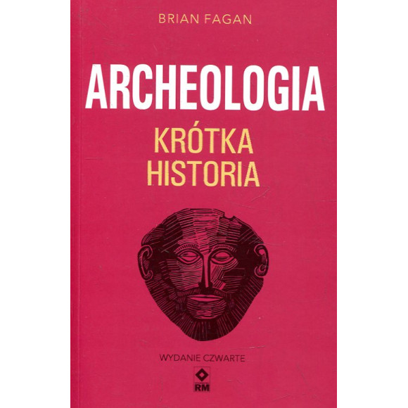 Archeologia. Krótka historia