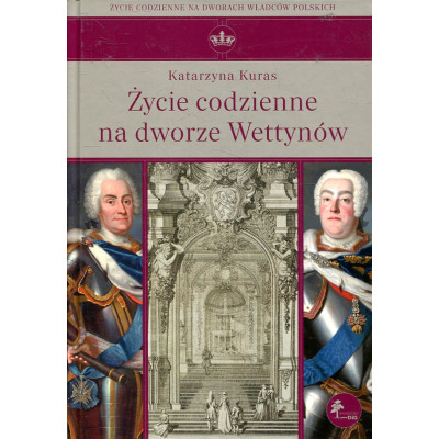 Życie codzienne na dworze Wettynów