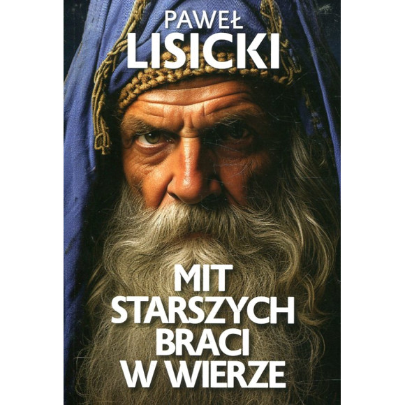 Mit starszych braci w wierze