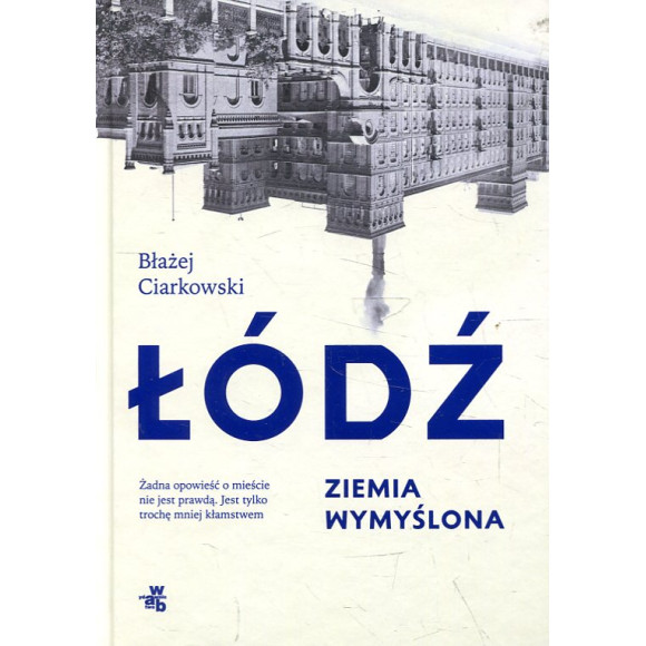Łódź. Ziemia wymyślona