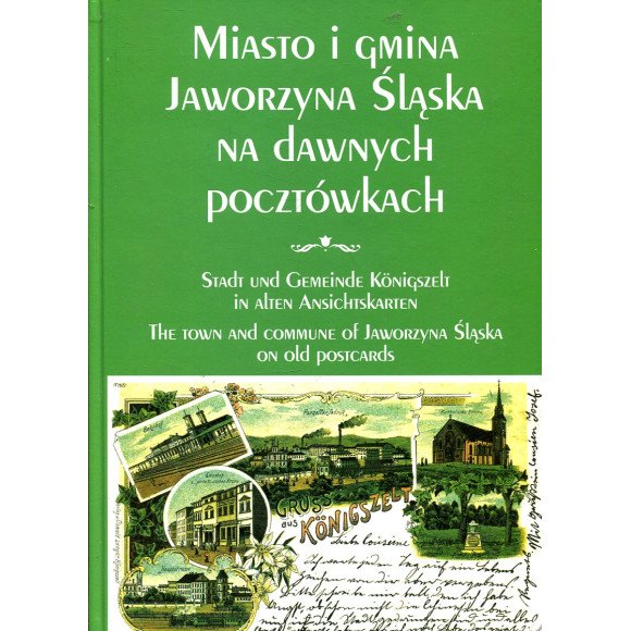 Miasto i Gmina Jaworzyna Śląska na dawnych pocztówkach
