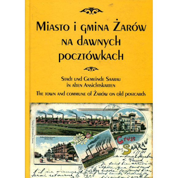 Miasto i gmina Żarów na dawnych pocztówkach