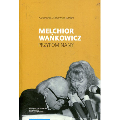 Melchior Wańkowicz - przypominany