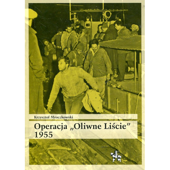 Operacja „Oliwne liście” 1955