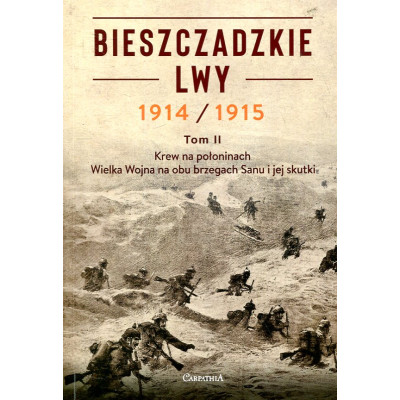 Bieszczadzkie lwy. Tom II