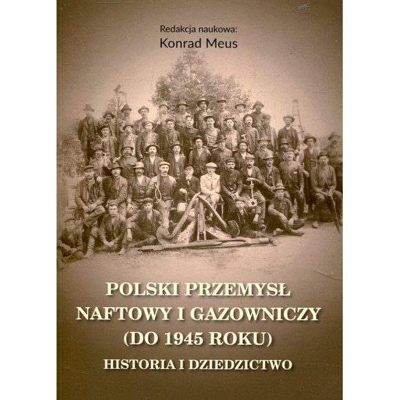 Polski przemysł naftowy i gazowniczy (do 1945 roku)