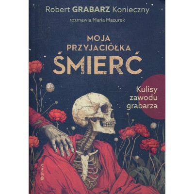 Moja przyjaciółka śmierć
